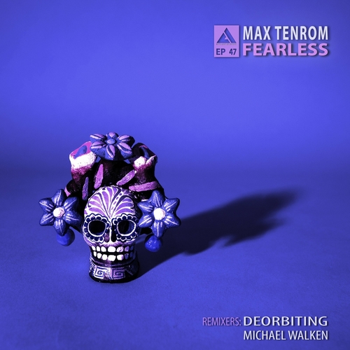Max TenRoM - Fearless [FLDD47]
